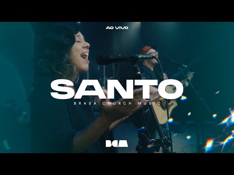 Santo (Holy) (Ao Vivo) | Brasa Church Music, Giselle Knevitz