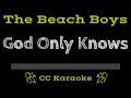 The Beach Boys • God Only Knows (CC) [Karaoke Instrumental Lyrics]