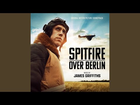 Spitfire over Berlin Main Theme