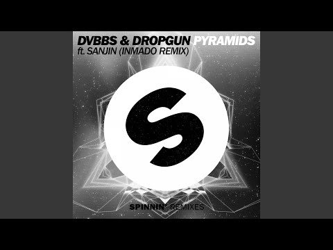 Pyramids (feat. Sanjin) (Inmado Remix)