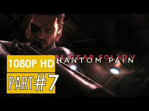 Metal Gear Solid 5 The Phantom Pain Gameplay Walkthrough Part 7  [1080p HD] No Commentary