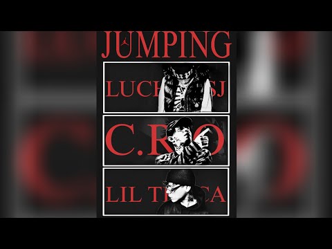 JUMPING - C.R.O Ft Lucho Ssj, Lil Troca