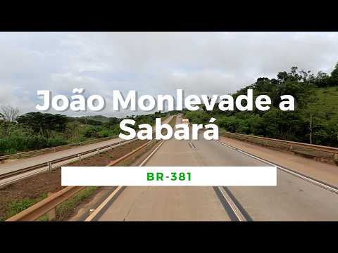 [BR-381] João Monlevade a Sabará - Minas Gerais