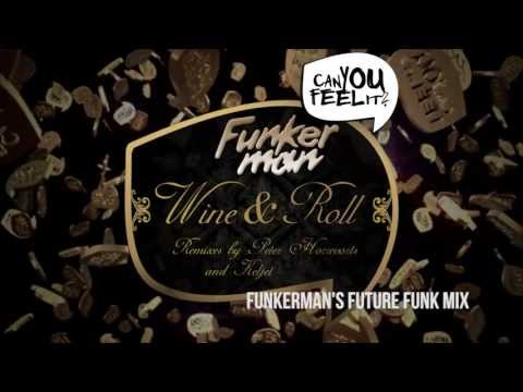Funkerman ft. I-Candy - Wine & Roll (Funkerman'ss Future Funk Mix)