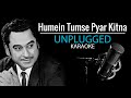 Humein Tumse Pyar Kitna | UNPLUGGED KARAOKE | Kishore Kumar | Hindi Karaoke | Karaoke With Lyrics