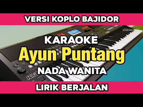 Karaoke - Ayun Puntang Nada Wanita Lirik Berjalan Koplo Bajidor kendang Rampak
