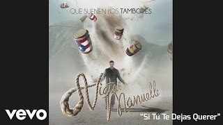 Víctor Manuelle - Si Tú Te Dejas Querer (Cover Audio)