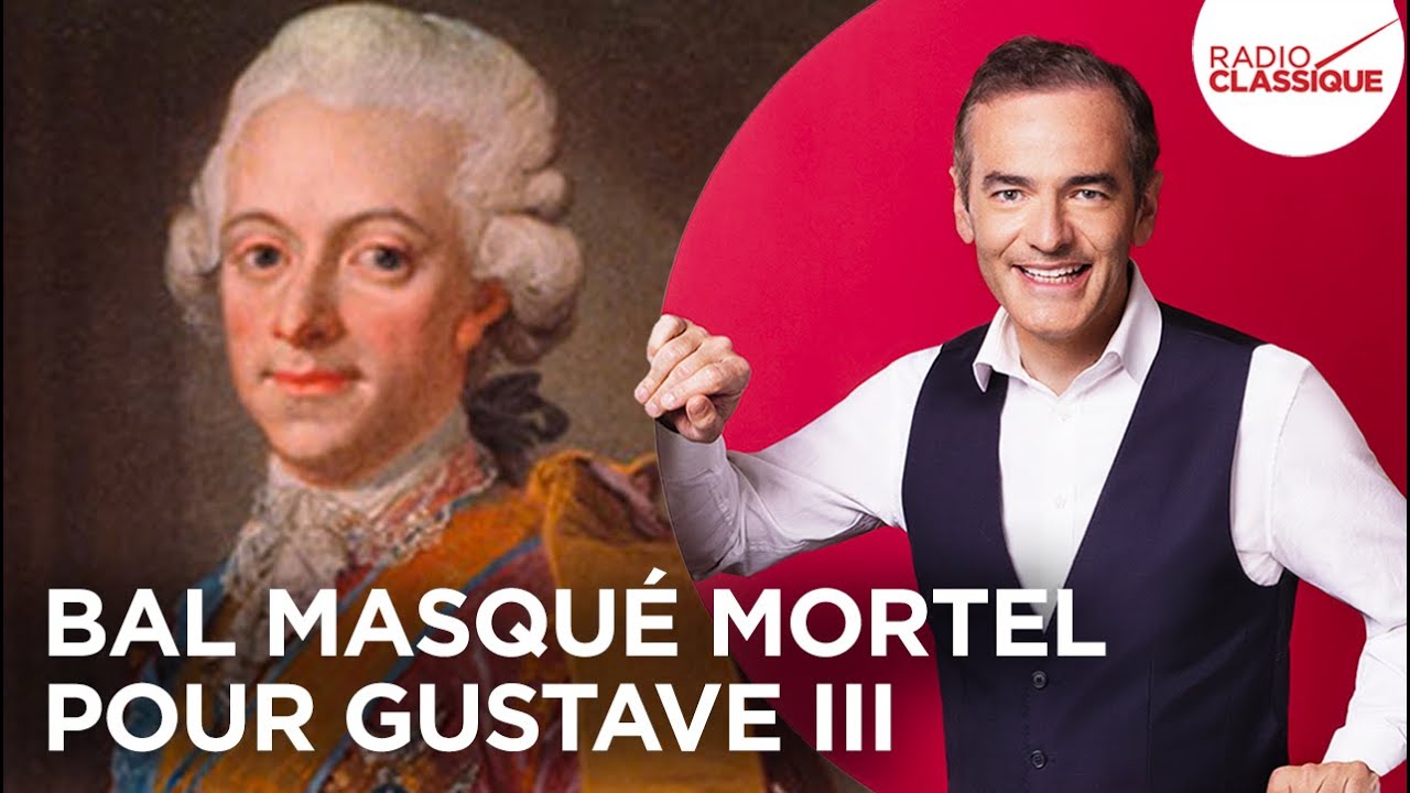 Franck Ferrand raconte : Bal masqué mortel pour Gustave III (Les Grands Dossiers de l'Histoire)