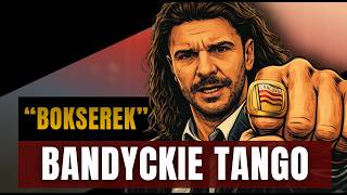 Bandyckie tango "Bokserka"