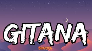 Shakira - Gitana (Lyrics/ Letra)