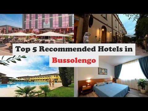 Top 5 Recommended Hotels In Bussolengo | Best Hotels In Bussolengo