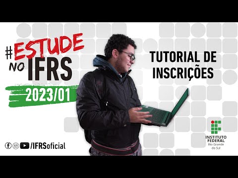 Tutorial de inscrições para o Processo Seletivo IFRS 2023/1