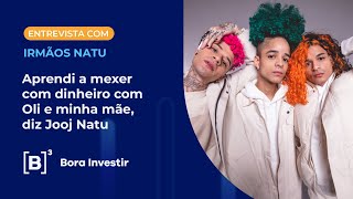 Aprendi a mexer com dinheiro com Oli e minha mãe, diz Jooj Natu Aprendi a mexer com dinheiro com Oli e minha mãe, diz Jooj Natu