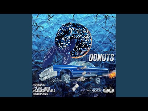 Donuts (feat. Ya Boy Globe, Squid Nice & King Pop Off)