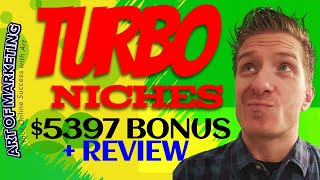 TurboNiches Review, Demo, $5397 Bonus, Turbo Niches Review