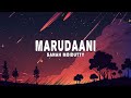 Sanah Moidutty Marudaani Rendition Lyrics