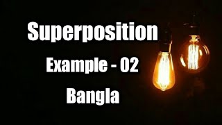 Superposition Theorem in Bangla Example-02(YouTube Tutorial) 