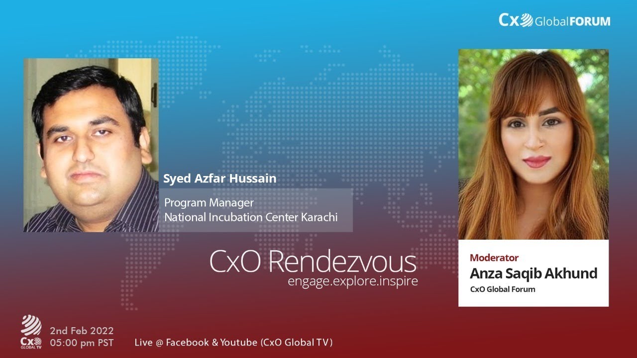 CxO Rendezvous with Syed Azfar Hussain | Program Manager | National Incubation Centre Karachi