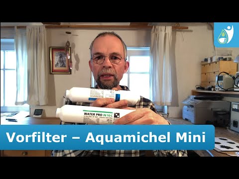 Vorfilter für den Aquamichel Mini - Teil 1/3 - Grundlagen