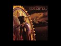 Slaughter - She Wants More