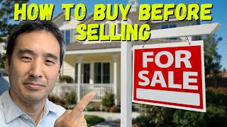 Can I Buy Another House Before I Sell Mine?