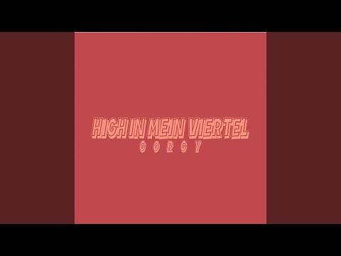 High in mein Viertel