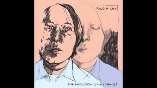 The Execution of All Things [Rilo Kiley, 2002]