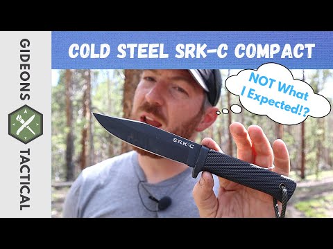 Not What I Expected!? Cold Steel SRK-C Compact