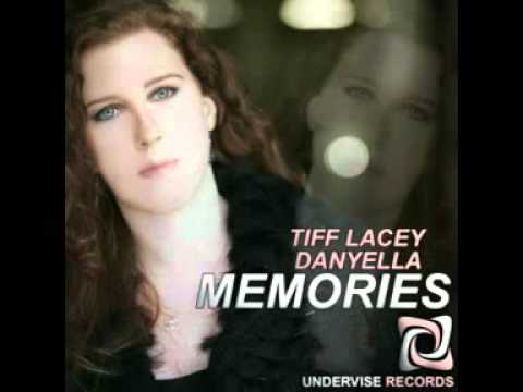 Danyella & Tiff Lacey - Memories (Original Mix)