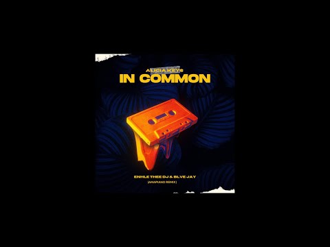 Enhle Thee DJ & Blve Jay-Alicia Keys In Common (Amapiano Remix)