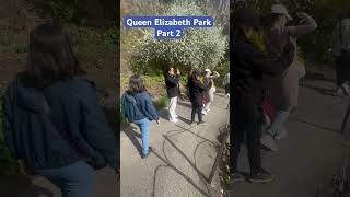 Spending Holiday at Queen Elizabeth Park #canada #holiday #family #friends