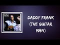 Merle Haggard - Daddy Frank The Guitar Man (Lyrics)
