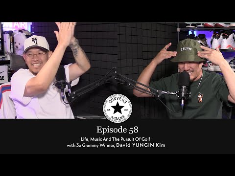 Ep. 58. Life, Music And The Pursuit Of Golf with 3x Grammy Winner, David YUNGIN Kim