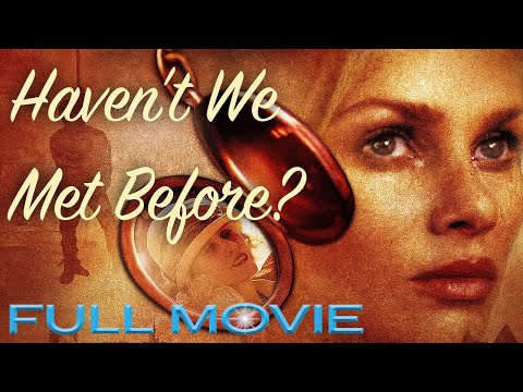 Haven't We Met Before? (2002) | Full Movie | Mary Higgins Clark | Nicollette Sheridan
