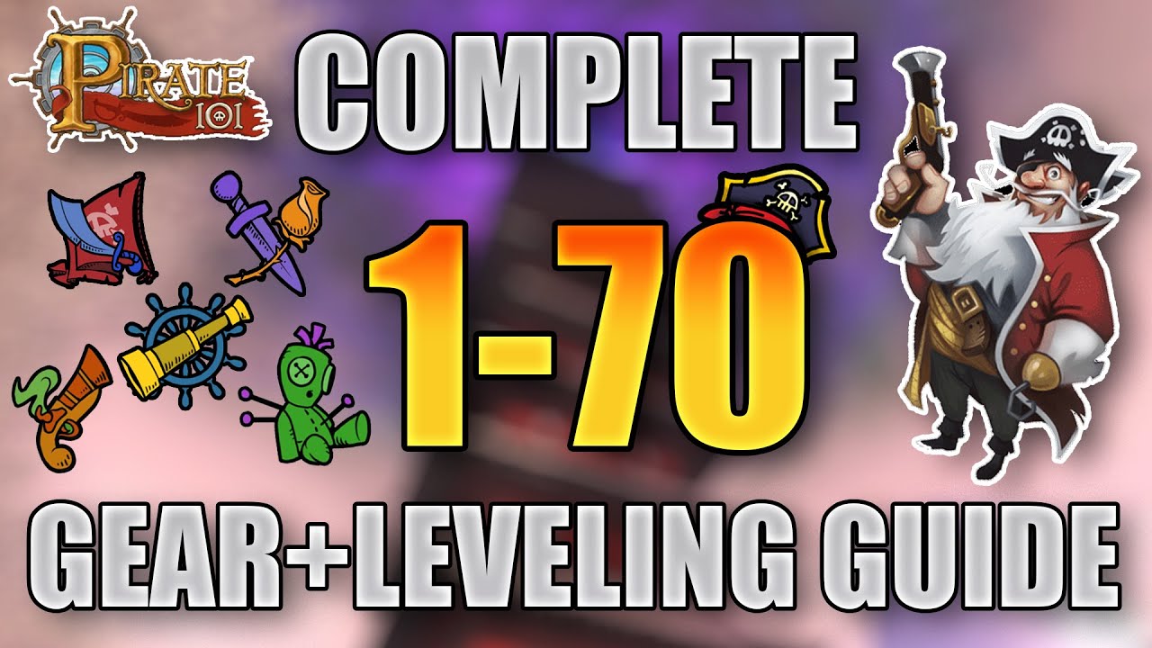 Pirate101: Complete Questing and Gear Guide (Level 1-70)