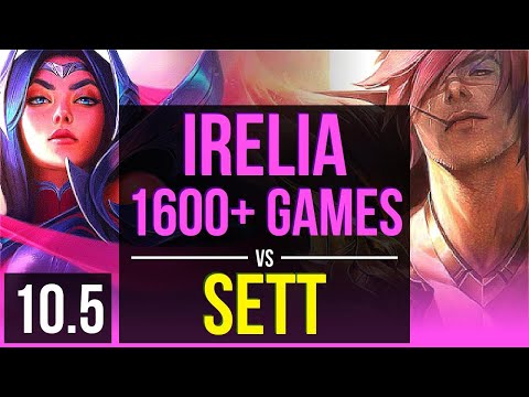 IRELIA vs SETT (MID) | 1600+ games, Triple Kill, KDA 13/3/9, Dominating | EUW Grandmaster | v10.5