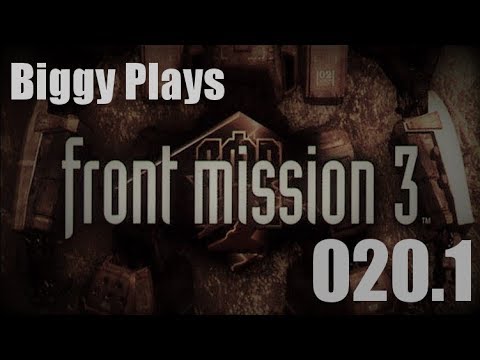 Biggy Plays Front Mission 3 - 020.1 Anger Management