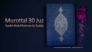 Download lagu Murottal 30 Juz by Syeikh Abdul Rahman As Sudais mp3