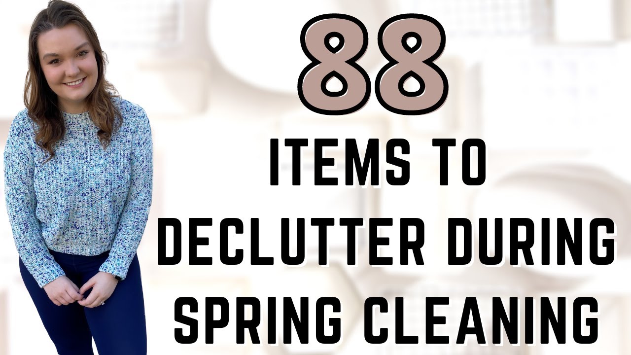 88 Items To Declutter During Spring Cleaning // Spring Decluttering Ideas!