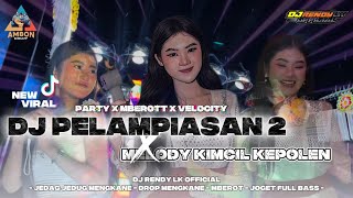 Download lagu DJ PELAMPIASAN 2 || MELODY KIMCIL KEPOLEN X STYLE PARTY MBEROT BY DJ RENDY LK mp3 Download lagu DJ PELAMPIASAN 2 || MELODY KIMCIL KEPOLEN X STYLE PARTY MBEROT BY DJ RENDY LK mp3