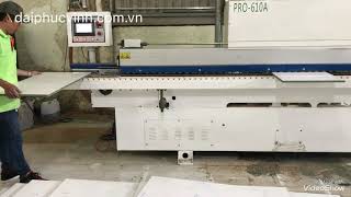 Máy dán chỉ PRO 610A, máy dán cạnh đủ chức năng, rất nhanh và đẹp