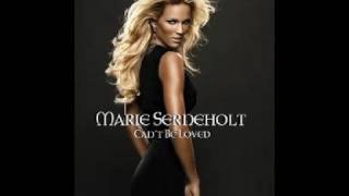 Marie Serneholt - Can&#39;t Be Loved