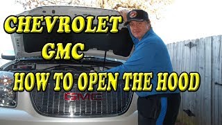 GMC Yukon Chevrolet Tahoe How to open the hood