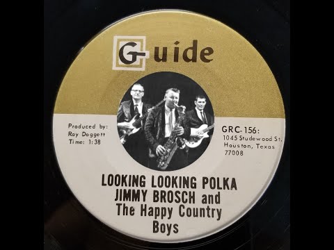TEXAS DANCEHALL STANDARDS: Jimmy Brosch / Looking Looking Polka / Guide 156 / c1975