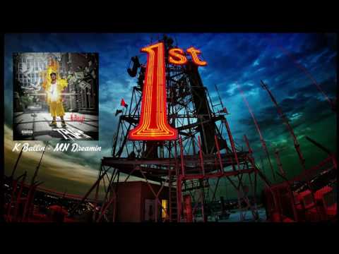 K Ballin - MN Dreamin