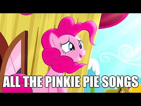 ALL The Pinkie Pie Songs : MLP FiM