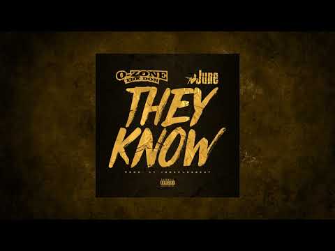 O-Zone The Don  ft June, JuneOnnabeat - They Know
