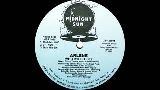 Arlene - Who Will It Be? (Club Mix) (House Side)
