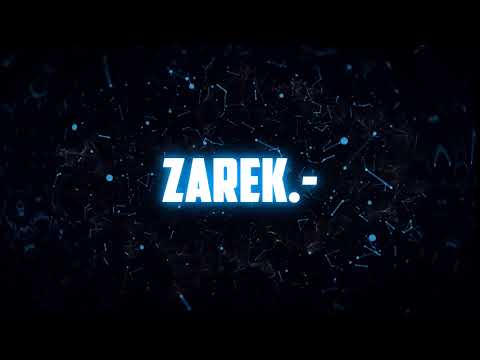 Zarek.-