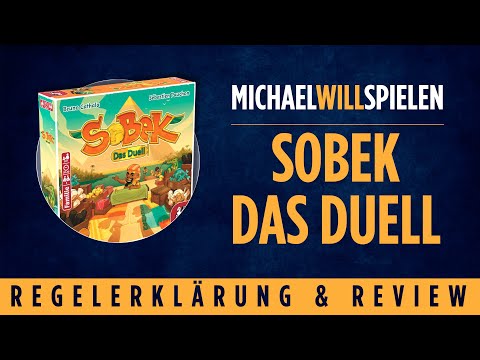 SOBEK – DAS DUELL – Regelerklärung und Review – MICHAEL WILL SPIELEN